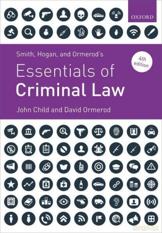 Smith, Hogan, and Ormerod's Essentials of Criminal Law - John Child [KSIĄŻKA]