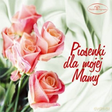 Piosenki dla mojej Mamy (digipack) [CD]