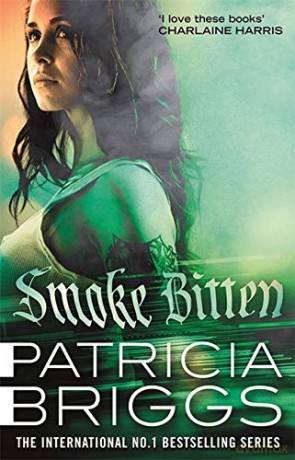 Smoke Bitten: Mercy Thompson: Book 12 - Patricia Briggs [KSIĄŻKA]