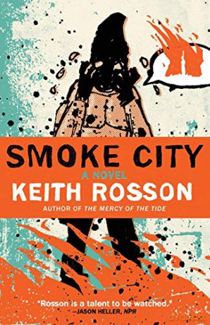 Smoke City - Keith Rosson [KSIĄŻKA]