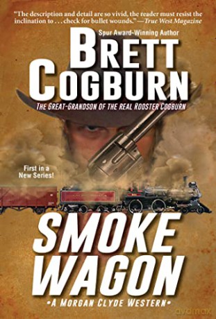 Smoke Wagon (Morgan Clyde Western) - Brett Cogburn [KSIĄŻKA]