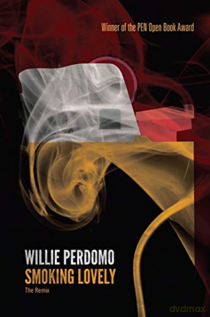 Smoking Lovely: The Remix (Break Beat Poets) - Willie Perdomo [KSIĄŻKA]