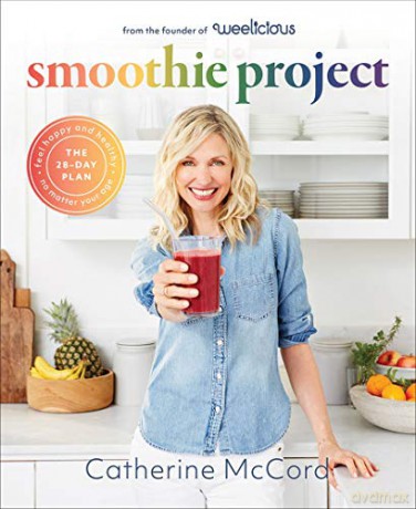 Smoothie Project: The 28-Day Plan to Feel Happy and Healthy No Matter Your Age - Catherine McCord [KSIĄŻKA]