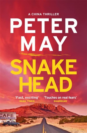 Snakehead: The Heart-Stopping China Series Travels to America (China Thriller 4) (China Thrillers) - Peter May [KSIĄŻKA]