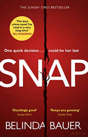Snap: The astonishing Sunday Times bestseller and BBC Between the Covers Book Club pick - Belinda Bauer [KSIĄŻKA]