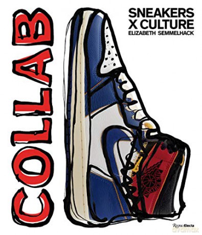Sneakers x Culture: Collab - Jacques Slade [KSIĄŻKA]
