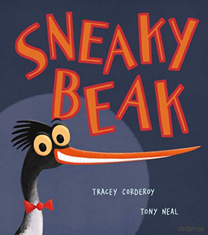 Sneaky Beak - Tracey Corderoy [KSIĄŻKA]