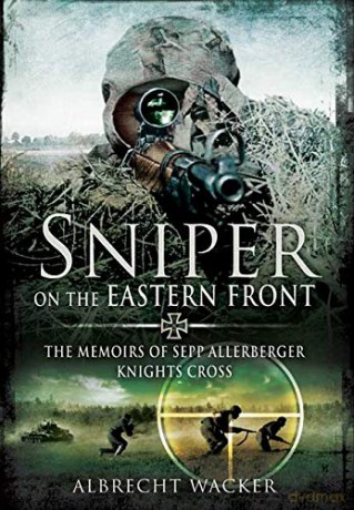 Sniper on the Eastern Front - Albrecht Wacker [KSIĄŻKA]