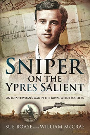 Sniper on the Ypres Salient: An Infantrymans War In The Royal Welsh Fusiliers - Boase Sue [KSIĄŻKA]