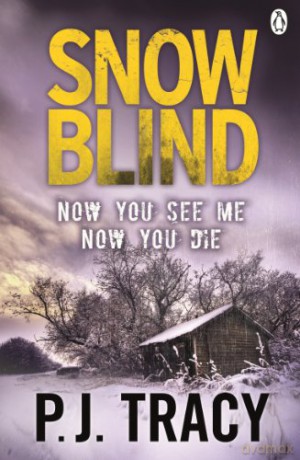 Snow Blind (Twin Cities Thriller, 4) - P. J. Tracy [KSIĄŻKA]