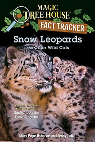 Snow Leopards and Other Wild Cats (Magic Tree House Fact Tracker) - Mary Pope Osborne [KSIĄŻKA]