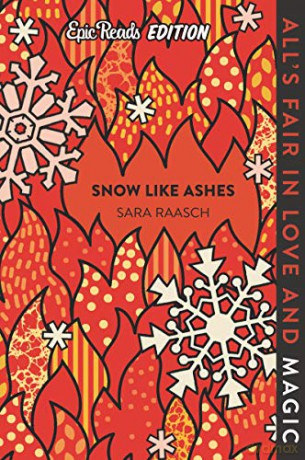 Snow Like Ashes Epic Reads Edition: 1 (Snow Like Ashes, 1) - Sara Raasch [KSIĄŻKA]