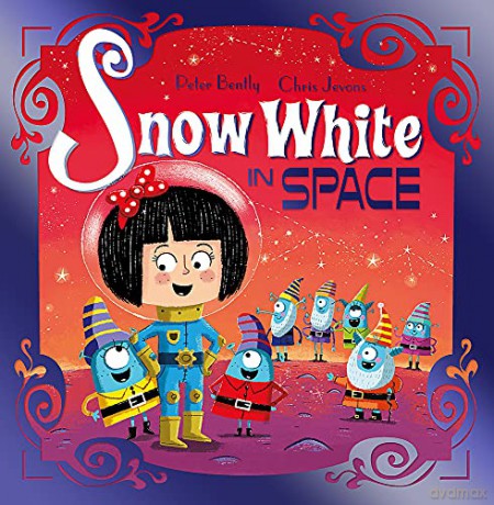 Snow White in Space: Book 2 (Futuristic Fairy Tales) - Peter Bently [KSIĄŻKA]
