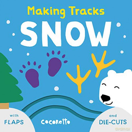 Snow: 4 (Making Tracks, 4) - Cocoretto [KSIĄŻKA]