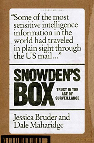 Snowden's Box: Trust in the Age of Surveillance - Jessica Bruder [KSIĄŻKA]