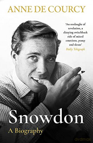 Snowdon: The Biography - Anne de Courcy [KSIĄŻKA]