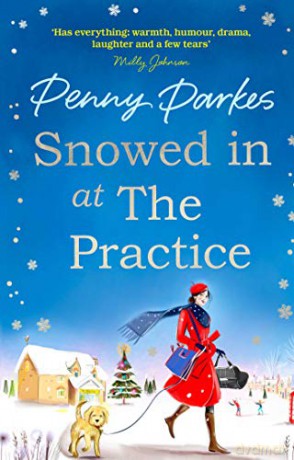 Snowed in at the Practice (The Larkford Series) - Penny Parkes [KSIĄŻKA]