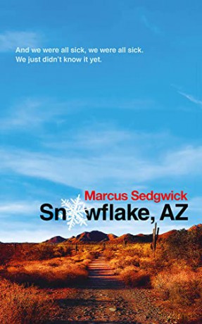 Snowflake, AZ - Marcus Sedgwick [KSIĄŻKA]