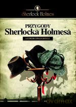 Przygody Sherlocka Holmesa - Arthur Conan Doyle [KSIĄŻKA]