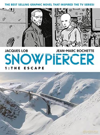 Snowpiercer 1: The Escape TV Re-Edition (Snowpiercer: the Escape TV Re-edition) - Jacques Lob [KSIĄŻKA]