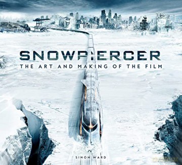 Snowpiercer: The Art and Making of the Film - Simon Ward [KSIĄŻKA]