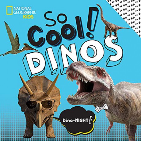 So Cool! Dinos (National Geographic Kids) - National Geographic Kids [KSIĄŻKA]