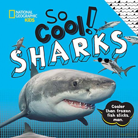 So Cool! Sharks (So Cool/So Cute) - National Geographic Kids [KSIĄŻKA]