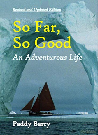 So Far, So Good: An Adventurous Life - Paddy Barry [KSIĄŻKA]