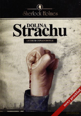 Dolina strachu - Arthur Conan Doyle [KSIĄŻKA]