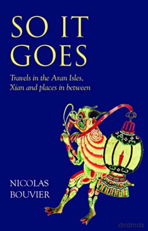 So It Goes: Travels in the Aran Isles, Xian and places in between (Eland Original) - Robyn Marsack [KSIĄŻKA]