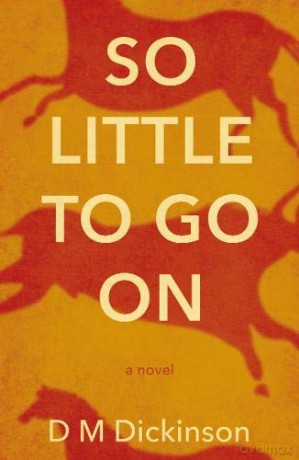 So Little to Go On - D M Dickinson [KSIĄŻKA]