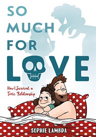 So Much for Love: How I Survived a Toxic Relationship - Sophie Lambda [KSIĄŻKA]