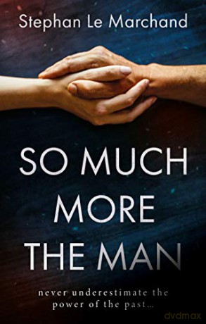 So Much More the Man - Stephan Le Marchand [KSIĄŻKA]