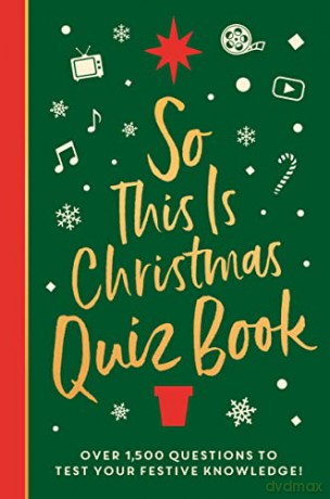 So This is Christmas Quiz Book: Over 1,500 questions on all things festive, from movies to music! - Roland Hall [KSIĄŻKA]