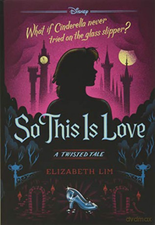 So This Is Love: A Twisted Tale - Elizabeth Lim [KSIĄŻKA]