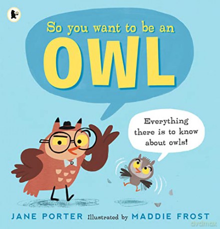 So You Want to Be an Owl - Jane Porter [KSIĄŻKA]