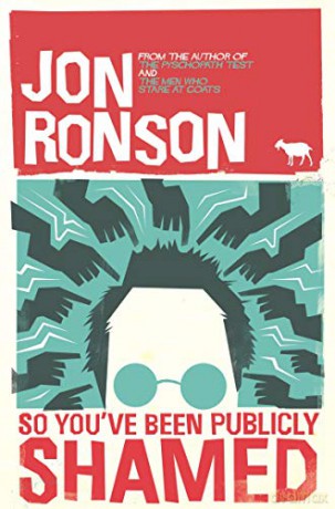 So You've Been Publicly Shamed - Jon Ronson [KSIĄŻKA]