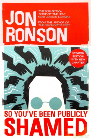 So You've Been Publicly Shamed - Jon Ronson [KSIĄŻKA]