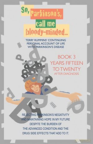 So, Parkinson's, Call Me Bloody-Minded - Terry Rummins [KSIĄŻKA]