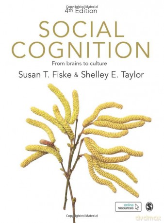 Social Cognition: From brains to culture - Susan T. Fiske [KSIĄŻKA]