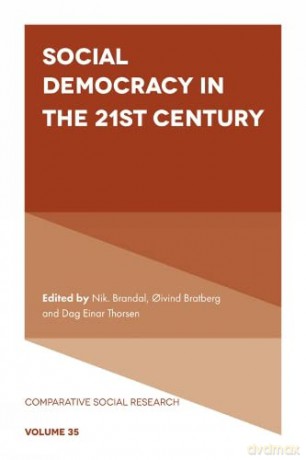 Social Democracy in the 21st Century (Comparative Social Research, 35) [KSIĄŻKA]