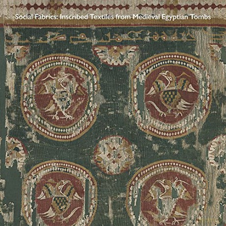 Social Fabrics: Inscribed Textiles from Medieval Egyptian Tombs - Mary McWilliams [KSIĄŻKA]