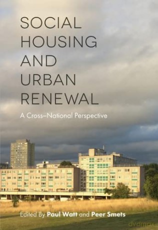 Social Housing and Urban Renewal: A Cross-National Perspective - Paul Watt [KSIĄŻKA]