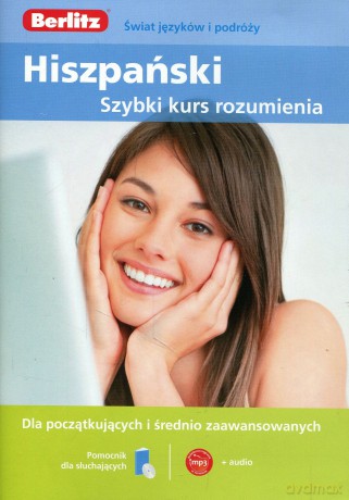Szybki kurs rozumienia język hiszpański (Wyd. 2012) - Opracowanie zbiorowe [KSIĄŻKA]