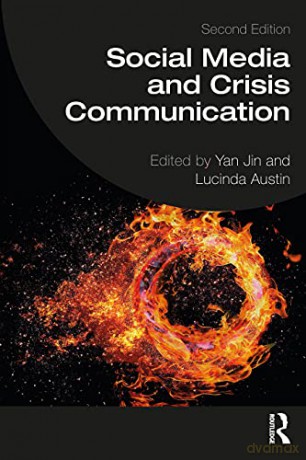 Social Media and Crisis Communication: Second Edition - Yan Jin [KSIĄŻKA]