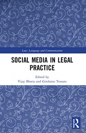 Social Media in Legal Practice (Law, Language and Communication) - Vijay Bhatia [KSIĄŻKA]