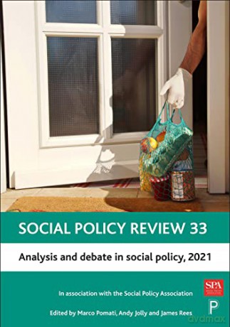 Social Policy Review 33: Analysis and Debate in Social Policy, 2021 - Marco Pomati [KSIĄŻKA]