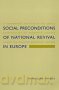 Social Preconditions of National Revival in Europe: A Comparative Analysis of the Social Composition of Patriotic Groups Among the Smaller European Nations - Miroslav Hroch [KSIĄŻKA]