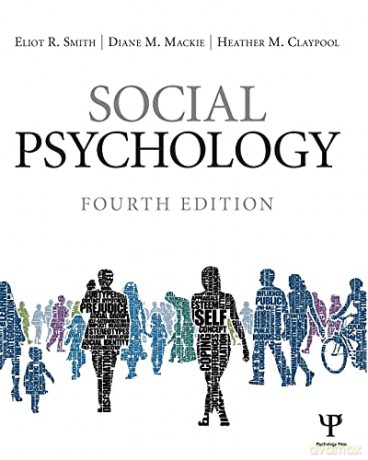 Social Psychology: Fourth Edition - Eliot R. Smith [KSIĄŻKA]