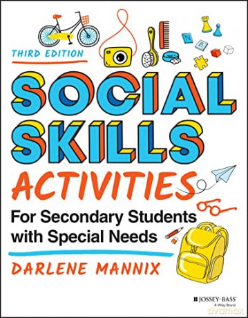 Social Skills Activities for Secondary Students with Special Needs - Darlene Mannix [KSIĄŻKA]